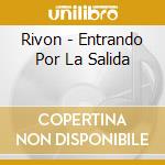 Rivon - Entrando Por La Salida cd