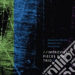 Sebastiano Meloni / Orru / Oxl - Improvised Pieces For Trio