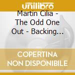 Martin Cilia - The Odd One Out - Backing Tracks cd musicale di Martin Cilia