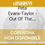 Peta Evans-Taylor - Out Of The Darkness cd