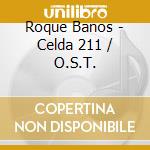 Roque Banos - Celda 211 / O.S.T. cd