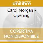 Carol Morgan - Opening cd musicale di Carol Morgan