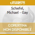 Schiefel, Michael - Gay