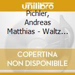 Pichler, Andreas Matthias - Waltz Of Our Hundred Kids cd musicale di Pichler, Andreas Matthias