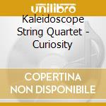 Kaleidoscope String Quartet - Curiosity