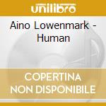 Aino Lowenmark - Human cd