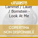 Lammel / Lauer / Bornstein - Look At Me cd