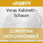 Veras Kabinett - Schaum