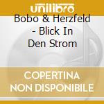 Bobo & Herzfeld - Blick In Den Strom cd