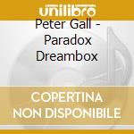 Peter Gall - Paradox Dreambox cd