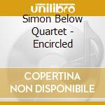 Simon Below Quartet - Encircled cd