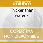 Thicker than water - cd