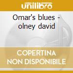 Omar's blues - olney david cd