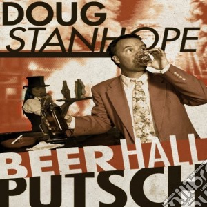 Doug Stanhope - Beer Hall Putsch cd musicale di Doug Stanhope