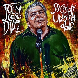 Joey Coco Diaz - Sociably Unacceptable cd musicale di Joey Coco Diaz