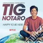(LP Vinile) Tig Notaro - Happy To Be Here (2 Lp)