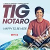 (LP Vinile) Tig Notaro - Happy To Be Here (2 Lp) cd