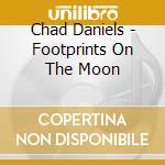Chad Daniels - Footprints On The Moon