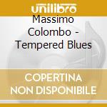 Massimo Colombo - Tempered Blues cd