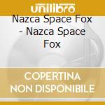 Nazca Space Fox - Nazca Space Fox