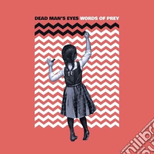 Dead Man'S Eyes - Words Of Prey cd musicale di Dead Man'S Eyes