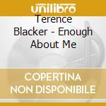 Terence Blacker - Enough About Me cd