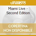 Miami Live - Second Edition cd musicale di Miami Live