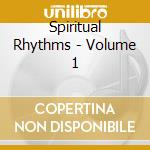 Spiritual Rhythms - Volume 1 cd