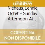 Niehaus,Lennie Octet - Sunday Afternoon At Lighthouse