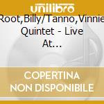 Root,Billy/Tanno,Vinnie Quintet - Live At Capozzolis-Las Vegas cd musicale di Root,Billy/Tanno,Vinnie Quintet