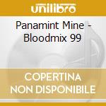 Panamint Mine - Bloodmix 99 cd musicale di Panamint Mine