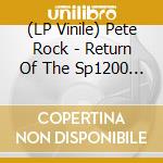 (LP Vinile) Pete Rock - Return Of The Sp1200 (Rsd 2019) lp vinile di Pete Rock