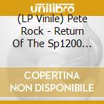(LP Vinile) Pete Rock - Return Of The Sp1200 (Rsd 2019) vinile