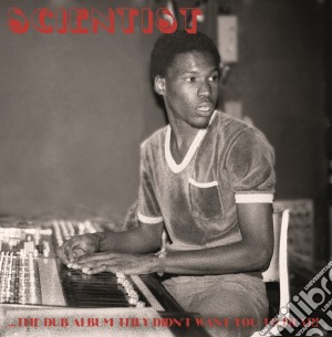 (LP VINILE) Dub album they didn t want you to hear lp vinile di Scientist