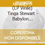 (LP Vinile) Tinga Stewart - Babylon Falling (7') vinile