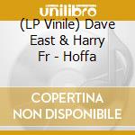 (LP Vinile) Dave East & Harry Fr - Hoffa vinile