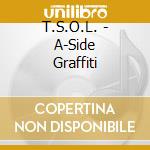 T.S.O.L. - A-Side Graffiti cd