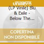 (LP Vinile) Blu & Exile - Below The Heavens (2 Lp) vinile