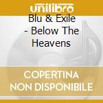 Blu & Exile - Below The Heavens cd