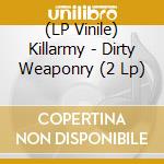 (LP Vinile) Killarmy - Dirty Weaponry (2 Lp) vinile