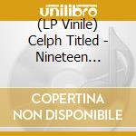 (LP Vinile) Celph Titled - Nineteen Ninety Now vinile