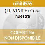 (LP VINILE) Cosa nuestra cd