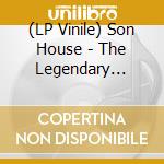 (LP Vinile) Son House - The Legendary Father Of Folk Blues