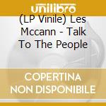 (LP Vinile) Les Mccann - Talk To The People vinile