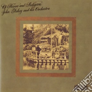 (LP Vinile) John Fahey And His Orchestra - Of Rivers And Religion lp vinile di John Fahey