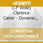 (LP Vinile) Clarence Carter - Dynamic Clarence Carter vinile