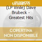 (LP Vinile) Dave Brubeck - Greatest Hits lp vinile di Dave Brubeck