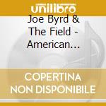 Joe Byrd & The Field - American Metaphysical Circus