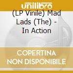 (LP Vinile) Mad Lads (The) - In Action vinile