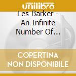 Les Barker - An Infinite Number Of Occasion cd musicale di Barker Les
